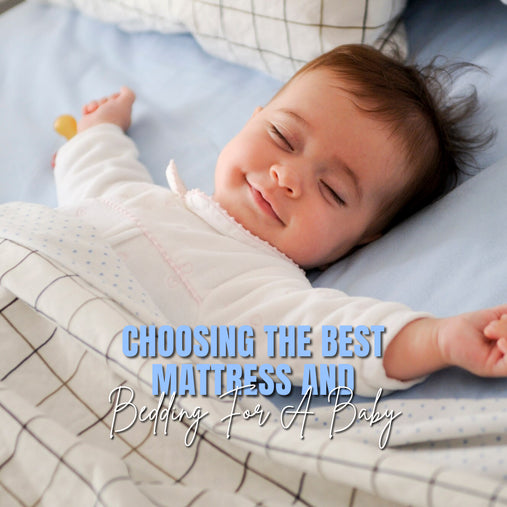 Choosing the Best Mattress and Bedding for Your Baby